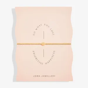 Joma Share Happiness Do What You Love, Prioritise Happiness Bracelet