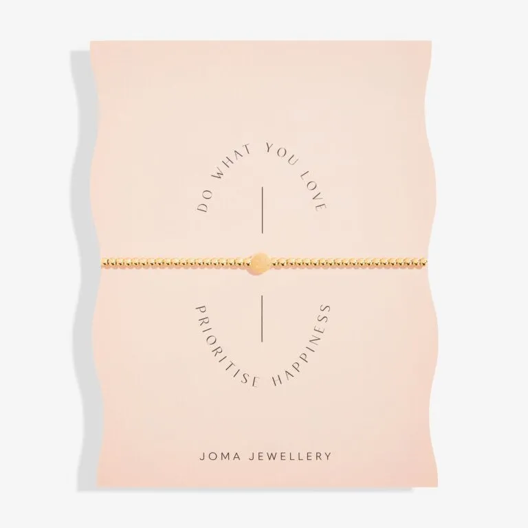 Joma Share Happiness Do What You Love, Prioritise Happiness Bracelet