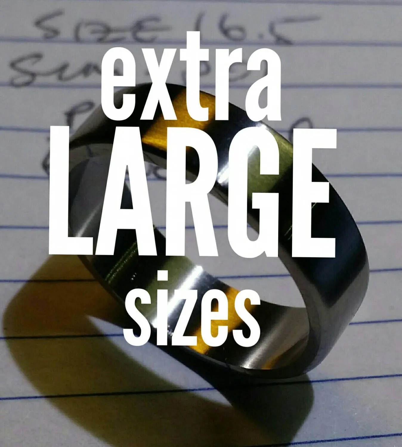 Large rings For sizes: 12 1/4 - 18 1/2 extra large sizes larger size